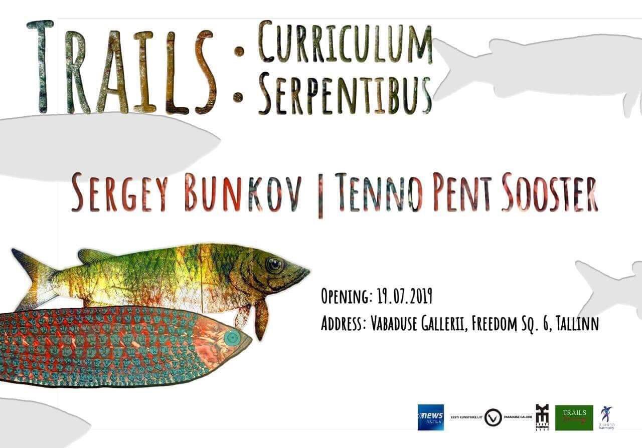 Trails · Curriculum Serpentibus - Exhibition poster with works by Sergei Bunkov and Tenno-Pent Sooster